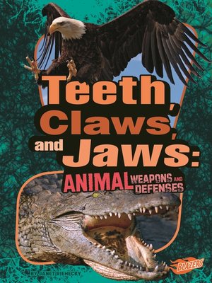 cover image of Teeth, Claws, and Jaws
